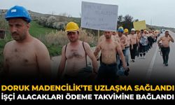 Doruk Madencilik’te Uzlaşma Sağlandı: İşçi Alacakları Ödeme Takvimine Bağlandı