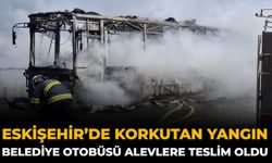 Eskişehir’de Korkutan Yangın: Belediye Otobüsü Alevlere Teslim Oldu