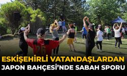 Eskişehirli Vatandaşlardan Japon Bahçesi'nde Sabah Sporu