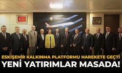 Eskişehir Kalkınma Platformu Harekete Geçti: Yeni Yatırımlar Masada