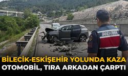 Bilecik-Eskişehir Yolunda Kaza: Otomobil Tıra Arkadan Çarptı