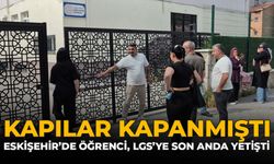 Kapılar Kapanmıştı: Eskişehir’de Öğrenci LGS’ye Son Anda Yetişti