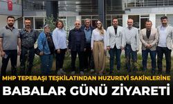 MHP Tepebaşı Teşkilatından Huzurevi Sakinlerine Babalar Günü Ziyareti