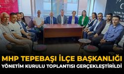 MHP Tepebaşı İlçe Başkanlığı Yönetim Kurulu Toplantısı Gerçekleştirildi
