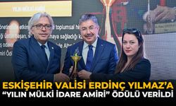 Eskişehir Valisi Erdinç Yılmaz'a 'Yılın Mülki İdare Amiri' Ödülü Verildi