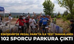 Eskişehir'de Pedal Park’ta İlk Test Tamamlandı: 102 Sporcu Parkura Çıktı