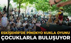 Eskişehir’de “Pinokyo” Kukla Oyunu Çocuklarla Buluşuyor