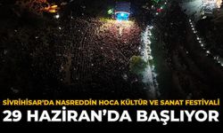 Sivrihisar’da Nasreddin Hoca Kültür ve Sanat Festivali 29 Haziran’da Başlıyor
