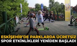 Eskişehir’de Parklarda Ücretsiz Spor Etkinlikleri Yeniden Başladı