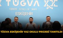 TÜGVA Eskişehir Yaz Okulu Projesi Tanıtıldı