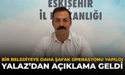 Silivri Belediyesine Şafak Operasyonu Yapıldı: Yalaz'dan Açıklama Geldi
