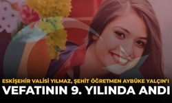 Eskişehir Valisi Yılmaz, Şehit Öğretmen Aybüke Yalçın'ı Vefatının 9. Yılında Andı