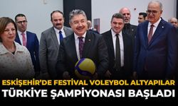 Eskişehir’de Festival Voleybol Altyapılar Türkiye Şampiyonası Başladı