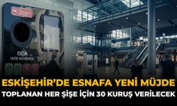 Eskişehir’de Esnafa Yeni Müjde: Toplanan Her Şişe İçin 30 Kuruş Verilecek