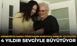 Eskişehir’de Emekli Öğretmenin Koruyucu Annelik Yolculuğu: 4 Yıldır Sevgiyle Büyütüyor