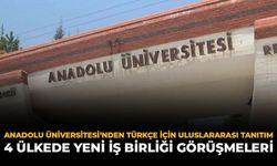 Anadolu Üniversitesi’nden Türkçe için Uluslararası Tanıtım: 4 Ülkede Yeni İş Birliği Görüşmeleri