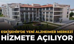Eskişehir'de Yeni Alzheimer Merkezi Hizmete Açılıyor
