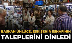Başkan Ünlüce, Eskişehir Esnafının Taleplerini Dinledi
