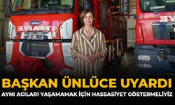 Başkan Ünlüce Uyardı: ''Aynı Acılar Yaşamamak İçin Hassasiyet Göstermeliyiz