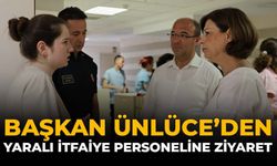 Başkan Ünlüce'den Yaralı İtfaiye Personeline Ziyaret