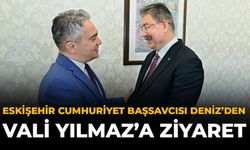 Eskişehir Cumhuriyet Başsavcısı Deniz'den Vali Yılmaz'a Ziyaret