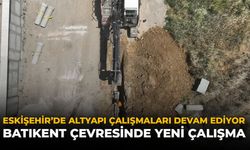 Eskişehir’de Altyapı Çalışmaları Devam Ediyor: Batıkent Çevresinde Yeni Çalışma