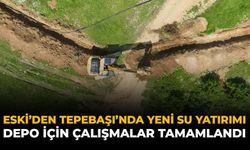 ESKİ'den Tepebaşı’na Yeni Su Yatırımı: Depo İçin Çalışmalar Tamamlandı