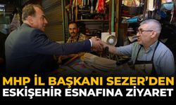 MHP İl Başkanı Sezer'den Eskişehir Esnafına Ziyaret