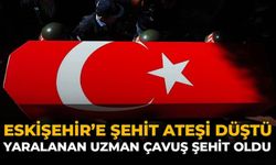 Eskişehir'e Şehit Ateşi Düştü: Yaralanan Uzman Çavuş Şehit Oldu