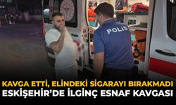 Kavga Etti, Elindeki Sigarayı Bırakmadı! Eskişehir’de İlginç Esnaf Kavgası