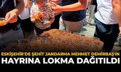 Eskişehir'de Şehit Jandarma Mehmet Demirbaş'ın Hayrına Lokma Dağıtıldı