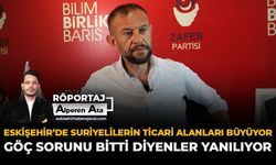 Eskişehir’de Suriyelilerin Ticari Alanları Büyüyor, ‘Göç Sorunu Bitti’ Diyenler Yanılıyor