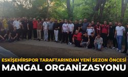Eskişehirspor Taraftarından Yeni Sezon Öncesi Mangal Organizasyonu