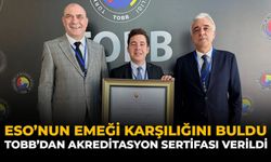 ESO’nun Emeği Karşılığını Buldu: TOBB’dan Akreditasyon Sertifikası Verildi