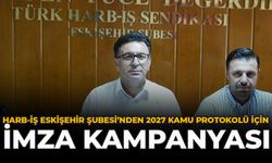 Harb-İş Eskişehir Şubesi'nden 2027 Kamu Protokolü İçin İmza Kampanyası