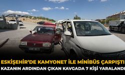 Eskişehir’de Kamyonet ile Minibüs Çarpıştı: Kazanın Ardından Çıkan Kavgada 7 Kişi Yaralandı