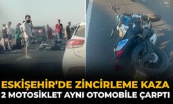 Eskişehir’de Zincirleme Kaza: 2 Motosiklet Aynı Otomobile Çarptı