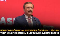 Hisarcıklıoğlu’ndan Eskişehir’e Övgü Dolu Sözler: Yatıp Kalkıp Eskişehirli Olduğunuza Şükretmelisiniz