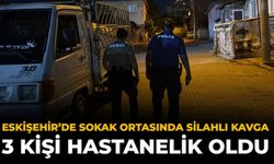 Eskişehir’de Sokak Ortasında Silahlı Kavga: 3 Kişi Hastanelik Oldu