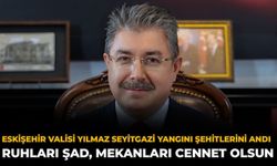 Eskişehir Valisi Yılmaz Seyitgazi Yangını Şehitlerini Andı: Ruhları Şad, Mekanları Cennet Olsun