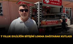 7 Yıllık Evliliğin Bitişini Lokma Dağıtarak Kutladı