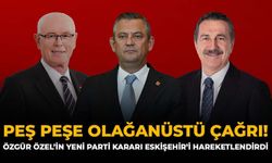 Peş Peşe Olağanüstü Çağrı! Özgür Özel'in Yeni Parti Kararı Eskişehir'i Hareketlendirdi