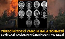 Yüreğimizdeki Yangın Hala Sönmedi: Seyitgazi Faciasının Üzerinden 1 Yıl Geçti