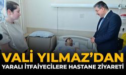 Vali Yılmaz'dan Yaralı İtfaiyecilere Hastane Ziyareti