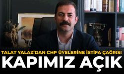 Talat Yalaz'dan CHP Üyelerine İstifa Çağrısı: "Kapımız Açık"