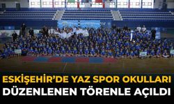 Eskişehir'de Yaz Spor Okulları Düzenlenen Törenle Açıldı