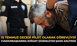 15 Temmuz Gecesi Pilot Olarak Görevliydi: Cumhurbaşkanına Suikast Düzenleyen Şahıs Adliyede