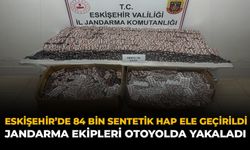 Eskişehir’de 84 Bin Sentetik Hap Ele Geçirildi: Jandarma Ekipleri Otoyolda Yakaladı