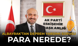 Albayrak’tan Deprem Yardımı Sorusu: “Para Nerede?”