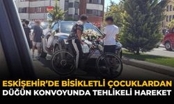 Eskişehir'de Bisikletli Çocuklardan Düğün Konvoyunda Tehlikeli Hareket
